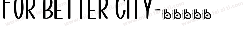 For Better City字体转换